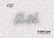 Load image into Gallery viewer, Clutch. E-Gift Card